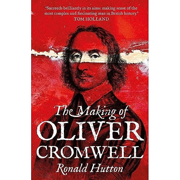 The Making of Oliver Cromwell, Ronald Hutton
