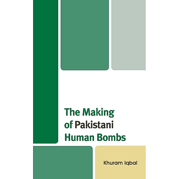 The Making of Pakistani Human Bombs, Khuram Iqbal