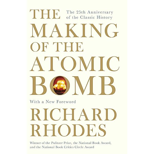 The Making of the Atomic Bomb, Richard Rhodes