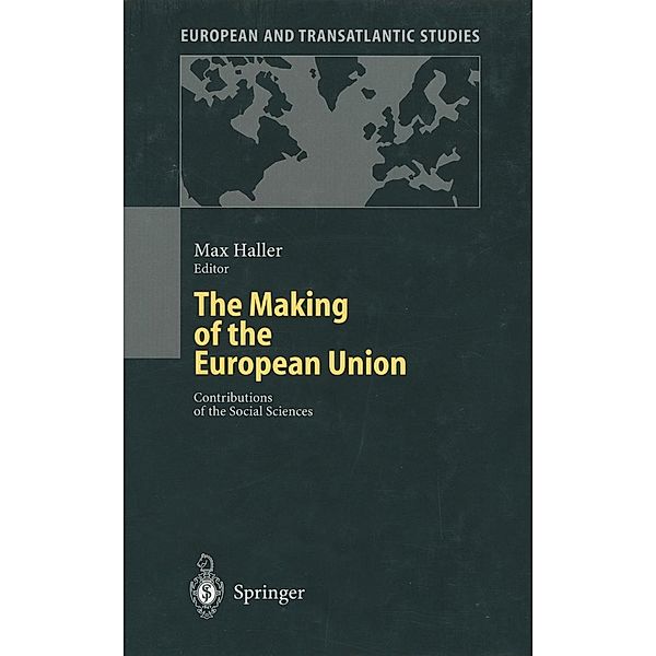 The Making of the European Union / European and Transatlantic Studies