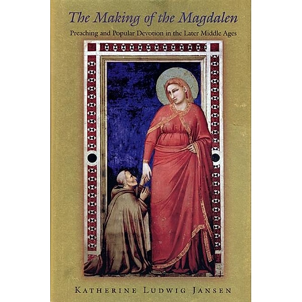 The Making of the Magdalen, Katherine Ludwig Jansen