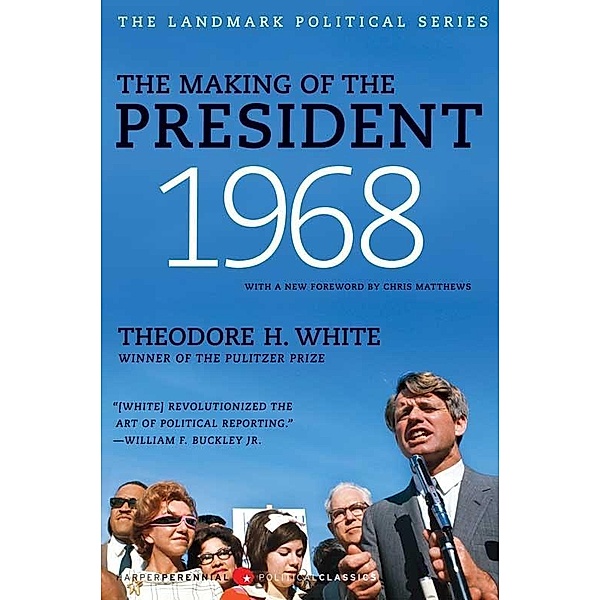The Making of the President 1968, Theodore H. White