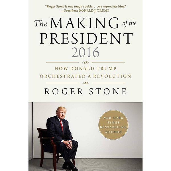 The Making of the President 2016, Roger Stone