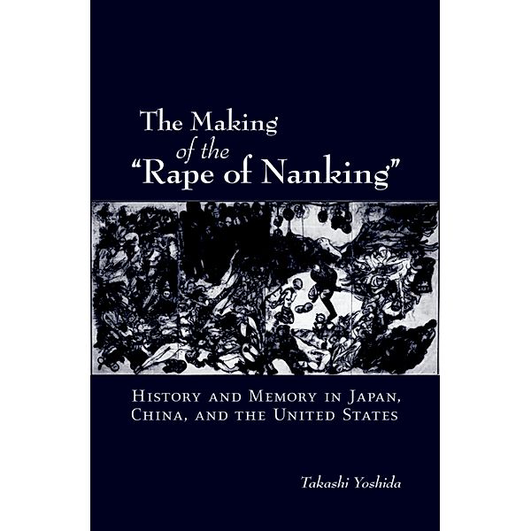 The Making of the Rape of Nanking, Takashi Yoshida