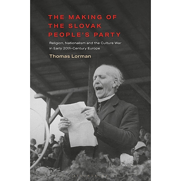 The Making of the Slovak People's Party, Thomas Lorman