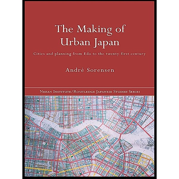 The Making of Urban Japan, André Sorensen