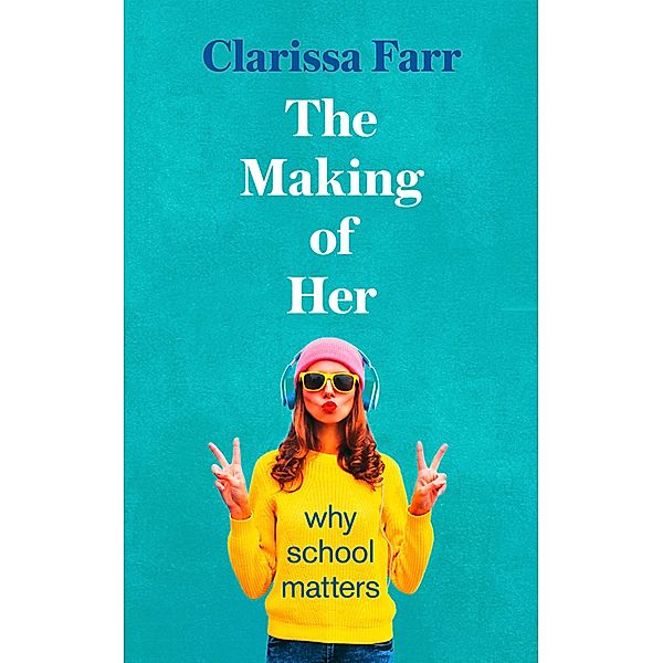 The Making of Us, Clarissa Farr
