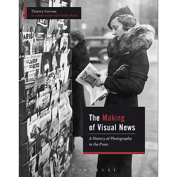 The Making of Visual News, Gaëlle Morel, Thierry Gervais