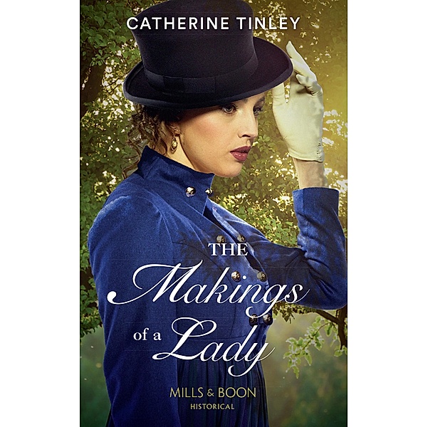 The Makings Of A Lady / The Chadcombe Marriages, Catherine Tinley