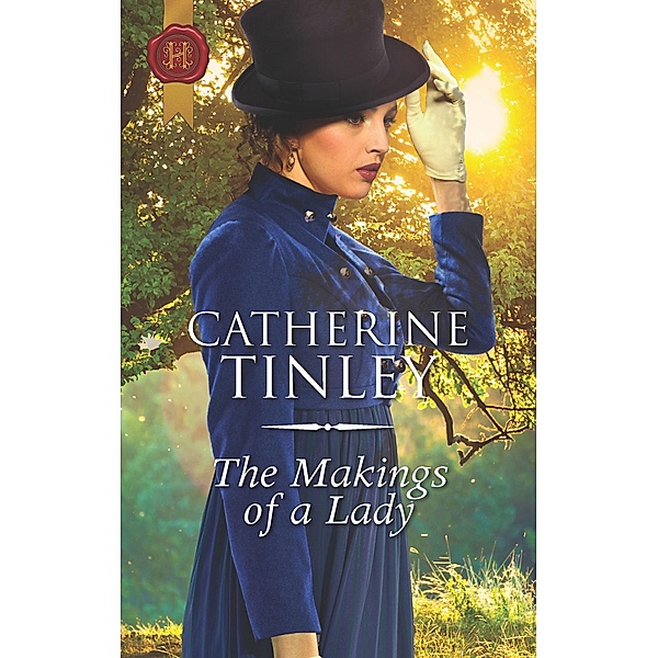 The Makings of a Lady / The Chadcombe Marriages, Catherine Tinley