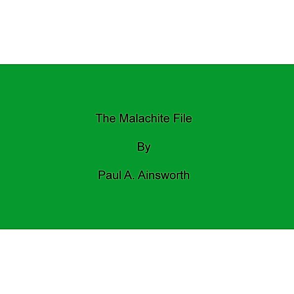 The Malachite File, Paul Ainsworth