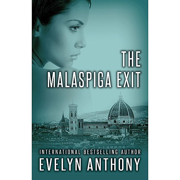 The Malaspiga Exit, Evelyn Anthony