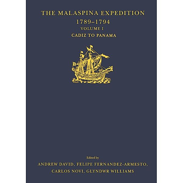 The Malaspina Expedition 1789-1794, Andrew David, Felipe Fernández-Armesto, Glyndwr Williams