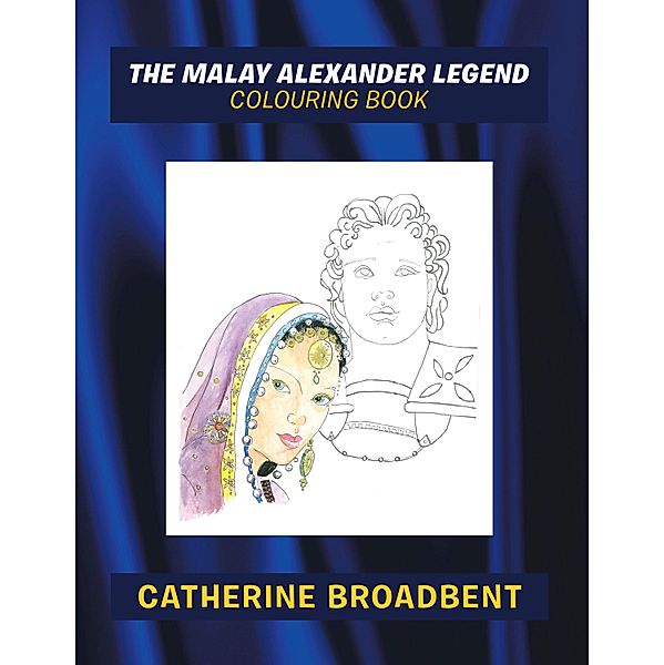 The Malay Alexander Legend, Catherine Broadbent