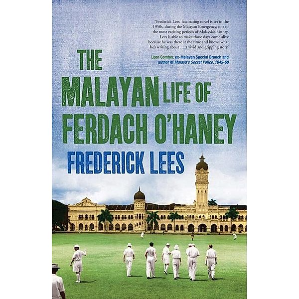 The Malayan Life of Ferdach O'Haney, Frederick Lees