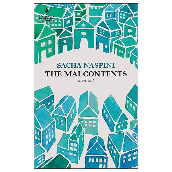 The Malcontents, Sacha Naspini
