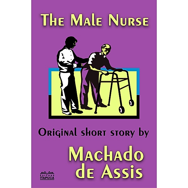 The Male Nurse, Machado de Assis