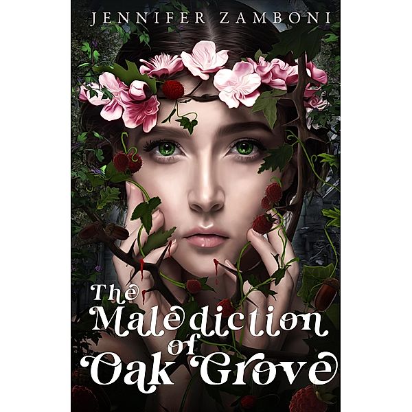 The Malediction of Oak Grove, Jennifer Zamboni