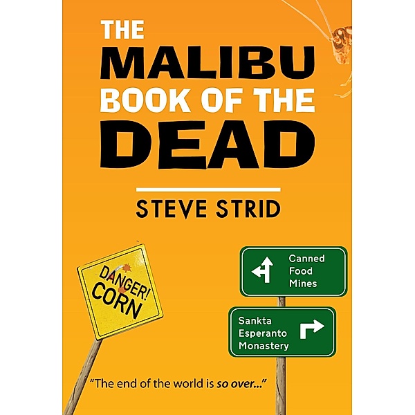 The Malibu Book of the Dead, Steve Strid