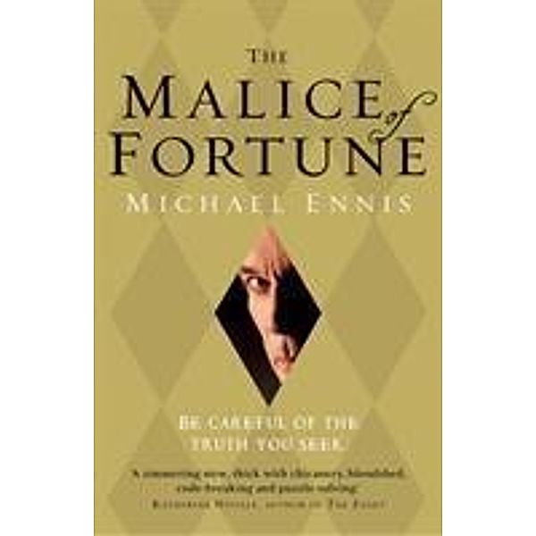 The Malice of Fortune, Michael Ennis