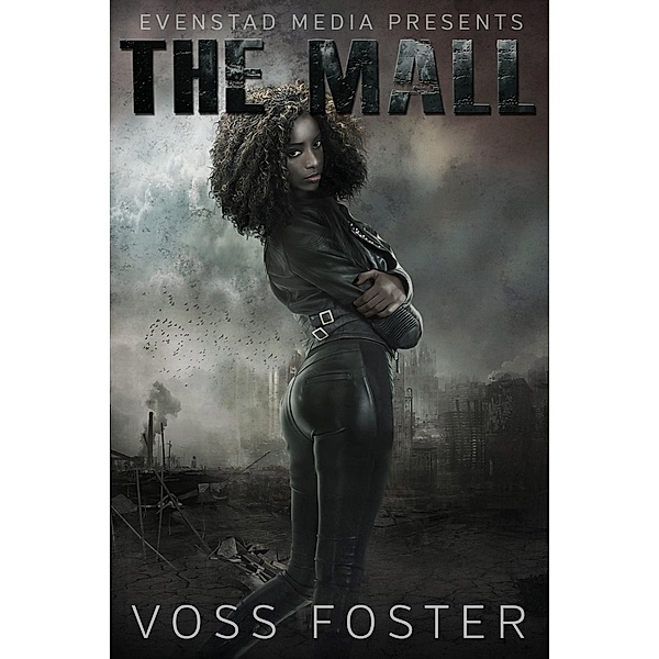 The Mall (Evenstad Media Presents, #2), Voss Foster