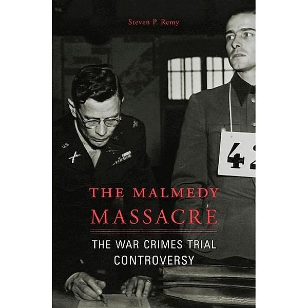 The Malmedy Massacre, Steven P. Remy