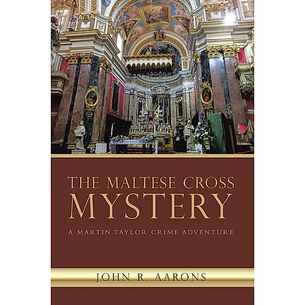 The Maltese Cross Mystery, John R. Aarons