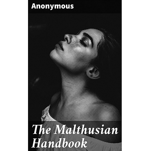 The Malthusian Handbook, Anonymous