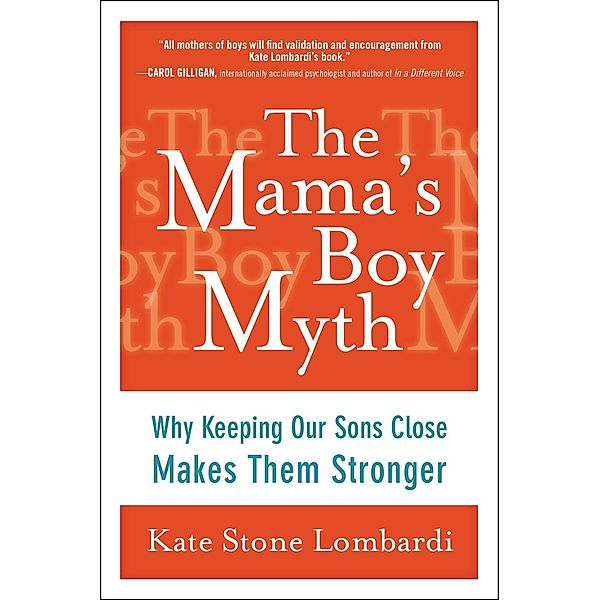 The Mama's Boy Myth, Kate Stone Lombardi