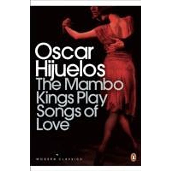 The Mambo Kings Play Songs of Love, Oscar Hijuelos