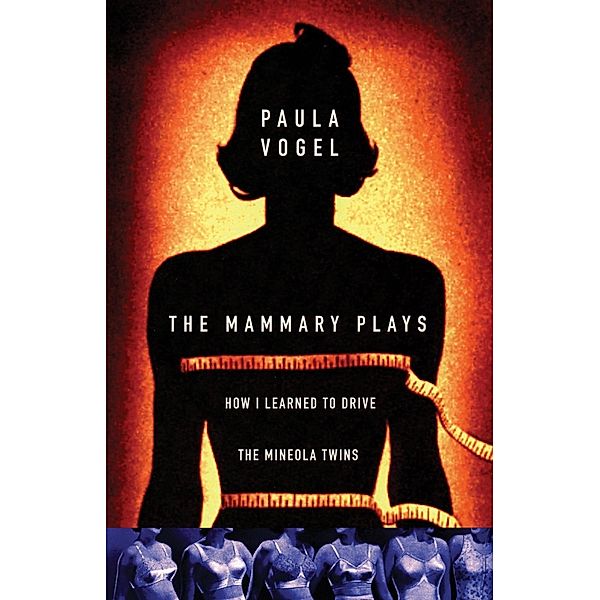 The Mammary Plays, Paula Vogel