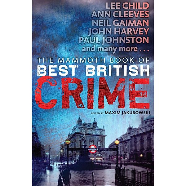 The Mammoth Book of Best British Crime 10 / Mammoth Books Bd.286, Maxim Jakubowski