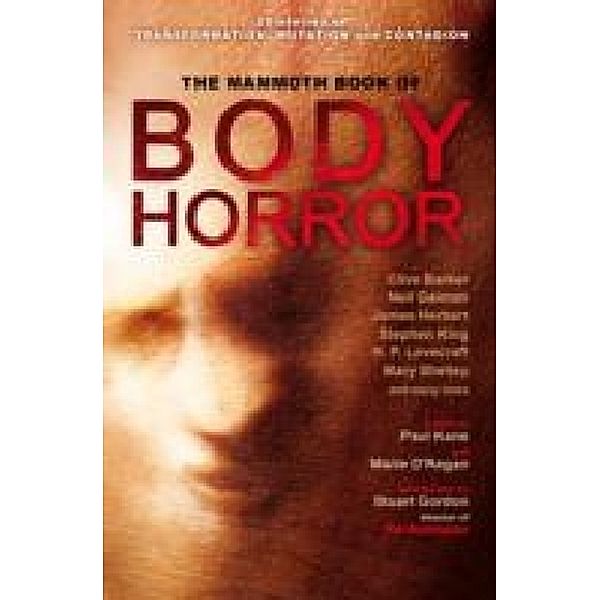 The Mammoth Book of Body Horror, Marie O'Regan, Paul Kane