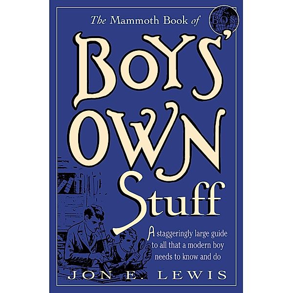 The Mammoth Book of Boys Own Stuff / Mammoth Books Bd.367, Jon E. Lewis