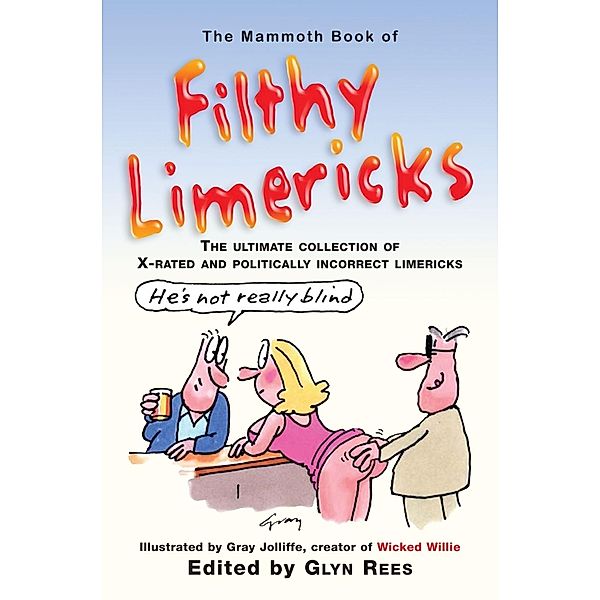 The Mammoth Book of Filthy Limericks / Mammoth Books Bd.416, Glyn Rees