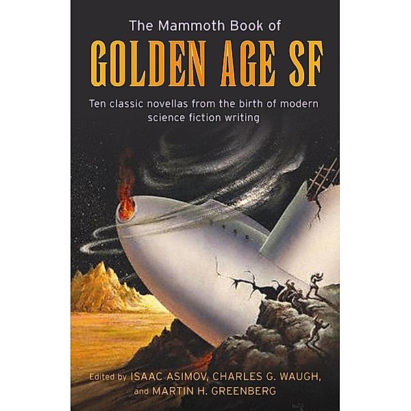 The Mammoth Book of Golden Age / Mammoth Books Bd.189, Isaac Asimov, Martin Greenberg