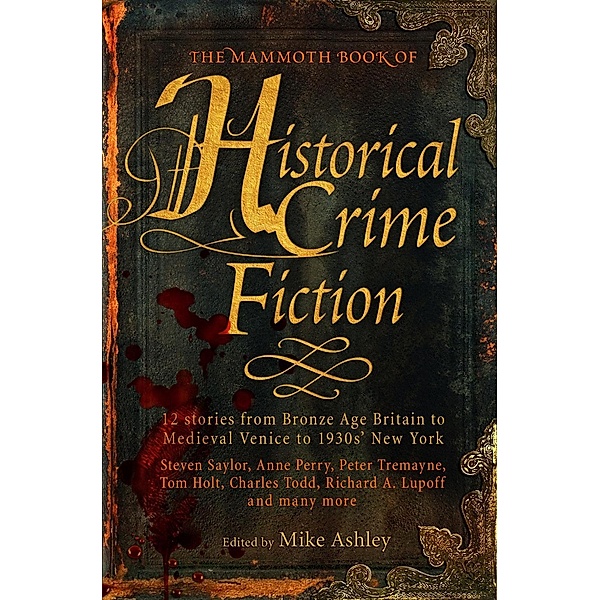 The Mammoth Book of Historical Crime Fiction / Mammoth Books Bd.173, Mike Ashley