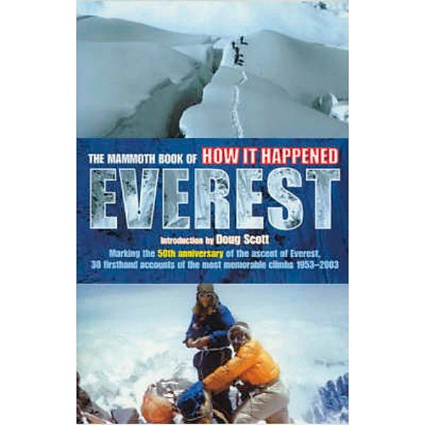 The Mammoth Book of How it Happened - Everest / Mammoth Books Bd.376, Jon E. Lewis