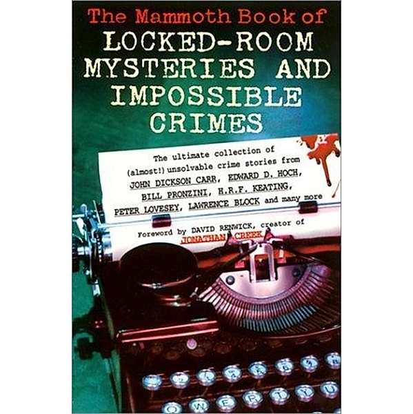 The Mammoth Book of Locked Room Mysteries & Impossible Crimes / Mammoth Books Bd.84, Mike Ashley