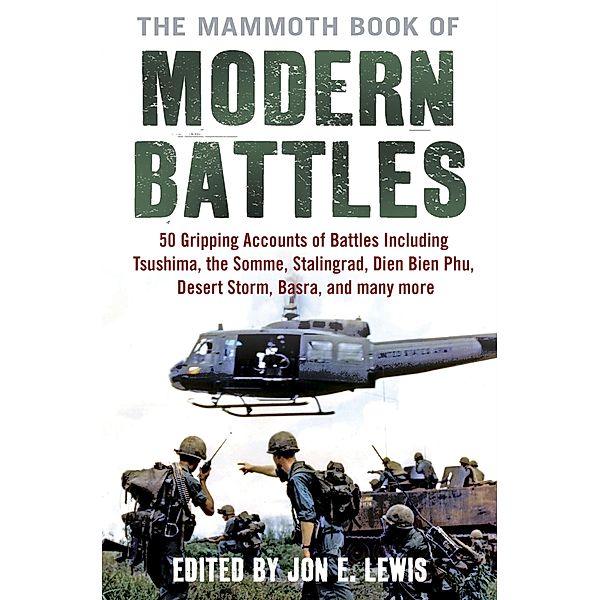The Mammoth Book of Modern Battles / Mammoth Books Bd.381, Jon E. Lewis