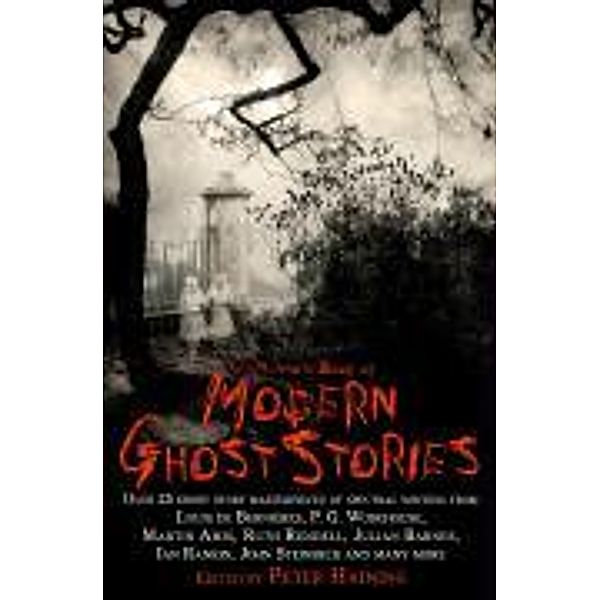 The Mammoth Book of Modern Ghost Stories, Peter Haining