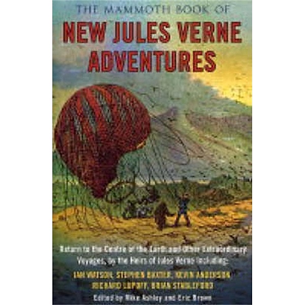 The Mammoth Book of New Jules Verne Stories / Mammoth Books Bd.181, Mike Ashley