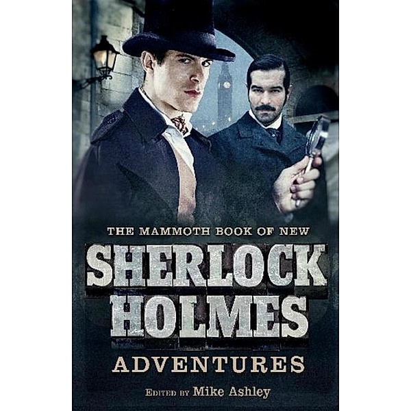 The Mammoth Book of New Sherlock Holmes Adventures / Mammoth Books Bd.492, Mike Ashley