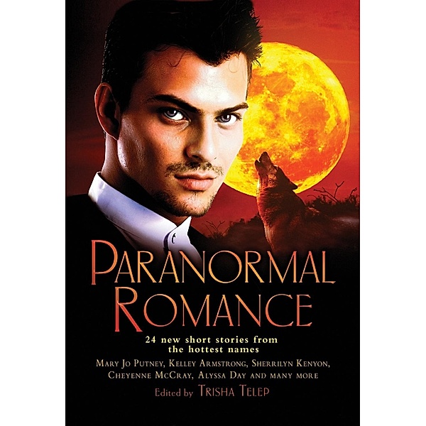 The Mammoth Book of Paranormal Romance / Mammoth Books Bd.442, Trisha Telep
