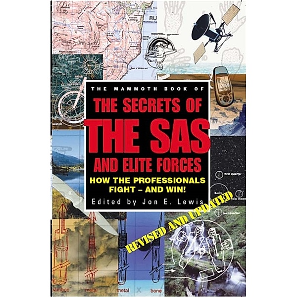 The Mammoth Book of Secrets of the SAS & Elite Forces / Mammoth Books Bd.387, Jon E. Lewis