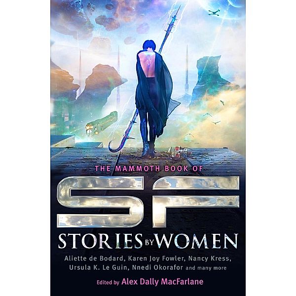 The Mammoth Book of SF Stories by Women / Mammoth Books Bd.397, Alex Macfarlane