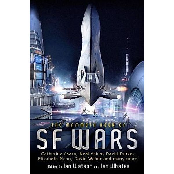 The Mammoth Book of SF Wars, Ian Watson, Ian Whates