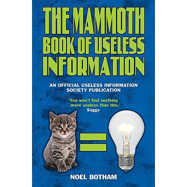 The Mammoth Book of Useless Information, Noel Botham