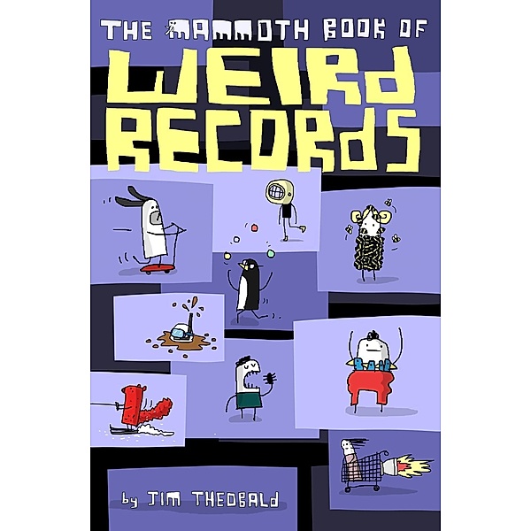 The Mammoth Book Of Weird Records / Mammoth Books Bd.452, Jim Theobald