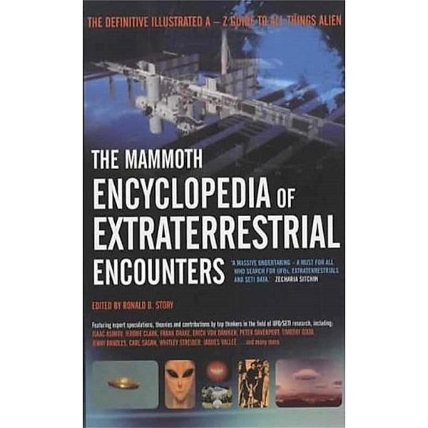 The Mammoth Encyclopedia of Extraterrestrial Encounters / Mammoth Books Bd.488, Ronald Story